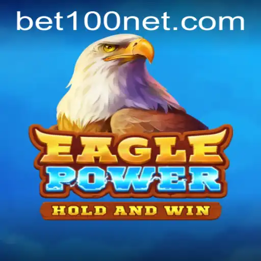EaglePower: Dive into the World of Strategy and Excitement with Bet100
