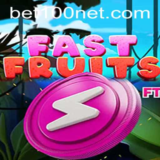 Exploring the Thrills of FastFruits and the Exciting Keyword Bet100
